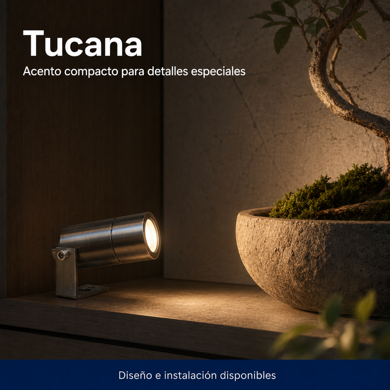 Tucana instalado en ambiente interior o exterior